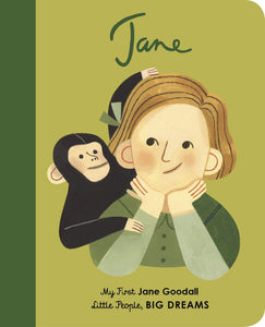 Jane Goodall, a Big Dreams Little People hardback book by Maria Isabel Sanchez Vegara MADE FAR AWAY, WON'T REORDER - jiminy eco-toys